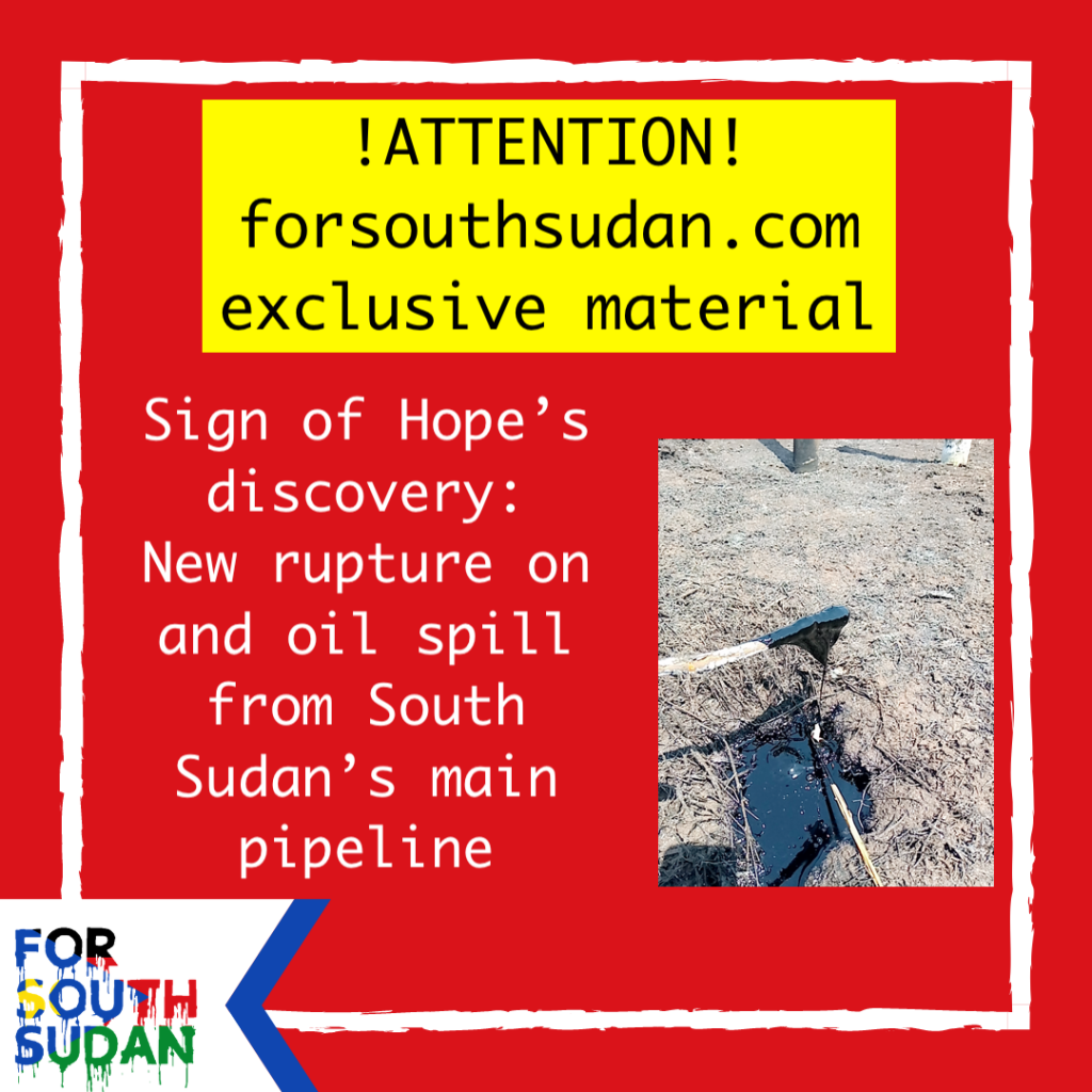 New rupture on and oil spill from South Sudan’s main pipeline