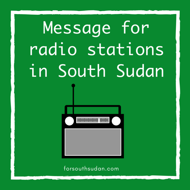 Message for radio stations in South Sudan