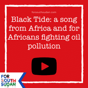 Black Tide: a song from Africa and for Africans fighting oil pollution