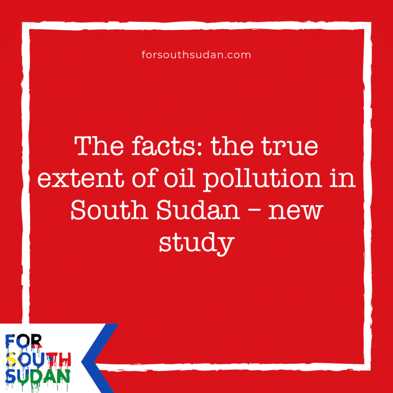 The facts: the true extent of oil pollution in South Sudan – new study